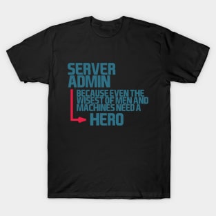 server admin, hero T-Shirt